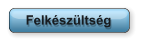 Felkészültség